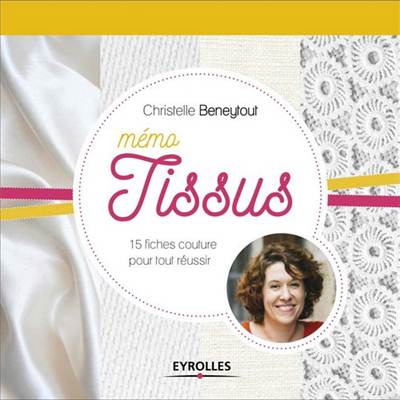 MEMO TISSUS 15 FICHES COUTURE - C BENEYTOUT