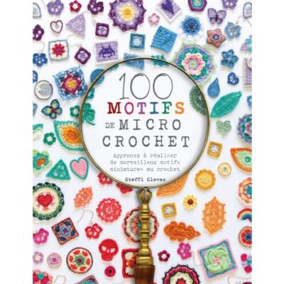 100 MOTIFS DE MICRO CROCHET 