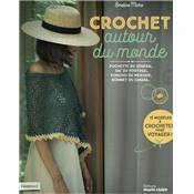 CROCHET AUTOUR DU MONDE - 15 MODELES A CROCHETER POUR VOYAGER