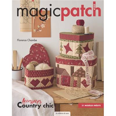 MAGIC PATCH N° 153 - ACCESSOIRES COUNTRY CHIC - 21 MODELES INEDITS