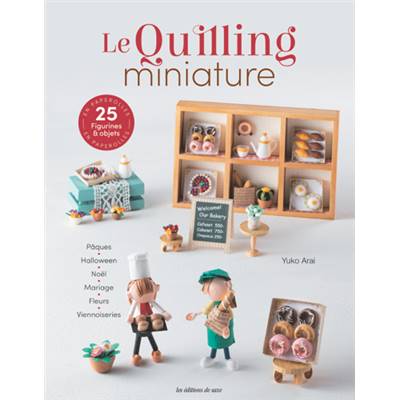 LE QUILLING MINIATURE