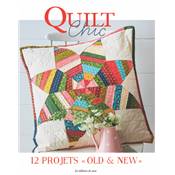 QUILT CHIC - 12 PROJETS "OLD & NEW"