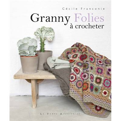 GRANNY FOLIES A CROCHETER