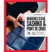 BRODERIES D'ASIE SASHIKO & POINT DE CROIX - 21 PROJETS