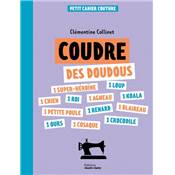 COUDRE DES DOUDOUS - PETIT CAHIER COUTURE