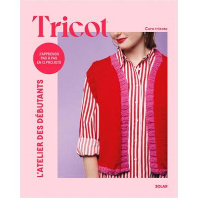 TRICOT - L'ATELIER DES DEBUTANTS