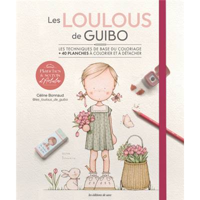 LES LOULOUS DE GUIBO - LES TECHNIQUES DE BASES DU COLORIAGE