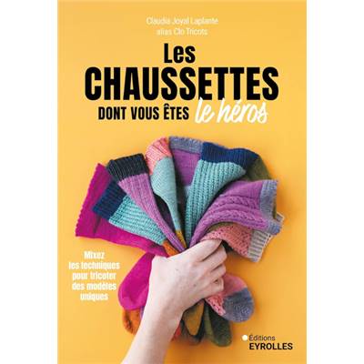 LES CHAUSSETTES DONT VOUS ETES LE HEROS 