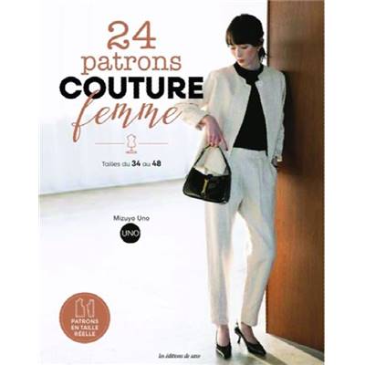 24 PATRONS COUTURE FEMME - DU 34 AU 46