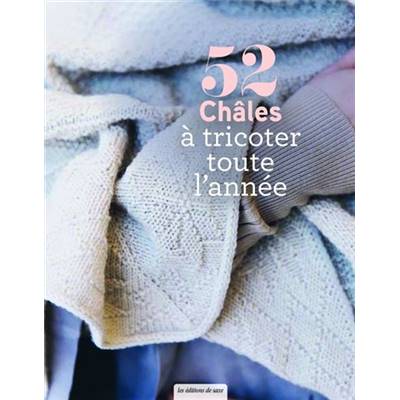 52 CHALES A TRICOTER TOUTE L'ANNEE