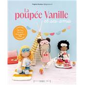 LA POUPEE VANILLE ET SES AMIS - 4 UNIVERS A CROCHETER