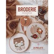 BRODERIE MODERNE - 24 PROJETS NATURE & ROMANTIQUES