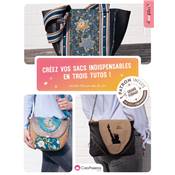 CREEZ VOS SACS INDISPENSABLES EN TROIS TUTOS