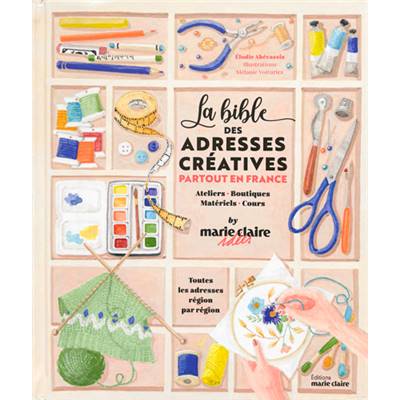 LA BIBLE DES ADRESSES CREATIVES PARTOUT EN FRANCE