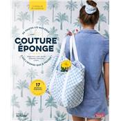 COUTURE EPONGE - 17 MODELES TENDANCE