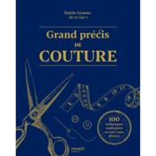 GRAND PRECIS DE COUTURE 100 TECHNIQUES EXPLIQUEES EN PAS A PAS PHOTO