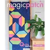 MAGIC PATCH N 149 - QUILTS MODERNES - 14 QUILTS INEDITS