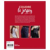 COUDRE LE JERSEY - 16 PROJETS POUR MAITRISER LES TISSUS STRETCH