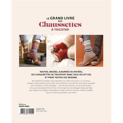 LE GRAND LIVRE DES CHAUSSETTES A TRICOTER - 45 MODELES A REALISER