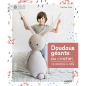 DOUDOUS GEANTS A CROCHETER - 14 ANIMAUX XL