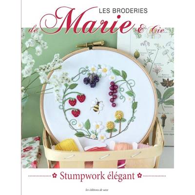 LES BRODERIES DE MARIE & CIE N°26 - STUMPWORK ELEGANT
