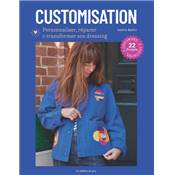 CUSTOMISATION - PERSONNALISER REPARER ET TRANSFORMER SON DRESSING