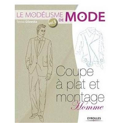 LE MODELISME DE MODE VOL 5 - COUPE A PLAT ET MONTAGE HOMME