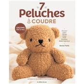 7 PELUCHES A COUDRE - LECONS PAS A PAS