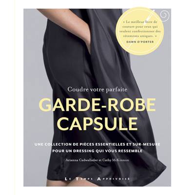 COUDRE VOTRE PARFAITE GARDE-ROBE CAPSULE