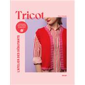 TRICOT - L'ATELIER DES DEBUTANTS