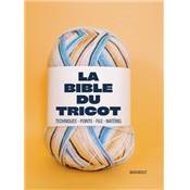 LA BIBLE DU TRICOT - TECHNIQUES - POINTS - FLS - MATERIEL