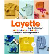 LAYETTE EN COULEUR - 20 MODELES A TRICOTER POUR BEBE