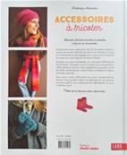 ACCESSOIRES A TRICOTER - 20 MODELES A REALISER POUR UN HIVER CHAUD 