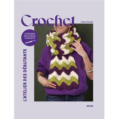 CROCHET - L'ATELIER DES DEBUTANTS