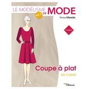 LE MODELISME DE MODE VOL 1 - COUPE A PLAT LES BASES - 2 EDITION
