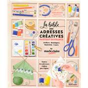 LA BIBLE DES ADRESSES CREATIVES PARTOUT EN FRANCE