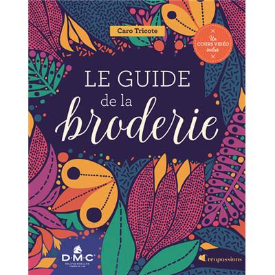 LE GUIDE DE LA BRODERIE