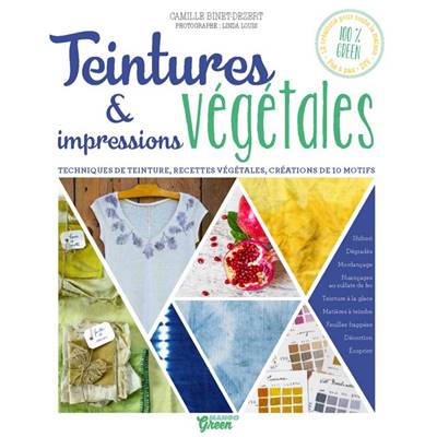 TEINTURES VEGETALES - RECETTES DES COULEURS - TECH. TEINTURES