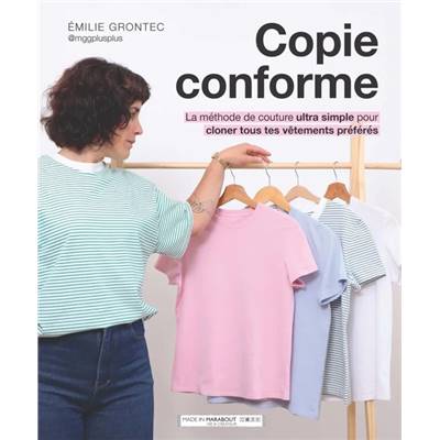 COPIE CONFORME - LA METHODE DE COUTURE ULTRA SIMPLE POUR CLONER 