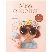 MISS CROCHET - 10 PERSONNAGES A CROCHETER A PLAT