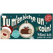 MINI KIT POINT DE CROIX - TU M'EN BUCHES UN COIN !