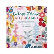 COLLAGES FLORAUX AU CROCHET